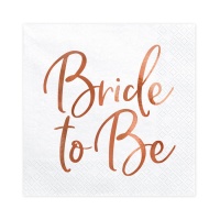 Tovaglioli Bride to Be 16,5 x 16,5 cm - 20 pezzi